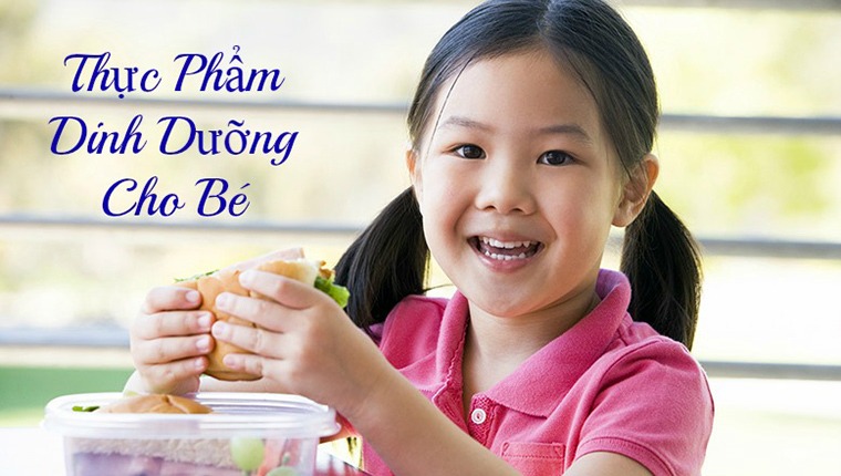 Thực phẩm tốt cho trẻ