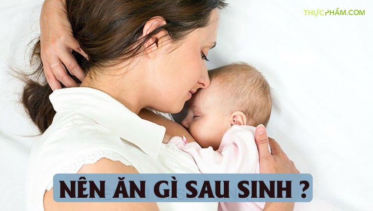 nen-an-gi-sau-khi-sinh