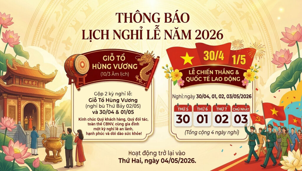 Thông Báo Lịch Nghỉ Lễ Giỗ Tổ Hùng Vương Và 30/04 - 01/05 1 Thông Báo Lịch Nghỉ Lễ Giỗ Tổ Hùng Vương Và 30/04 - 01/05